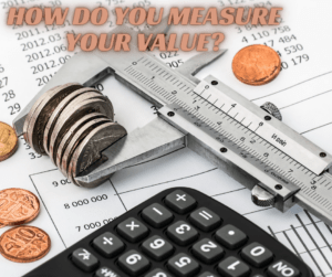Image of How do you measure Your Value 2 copy